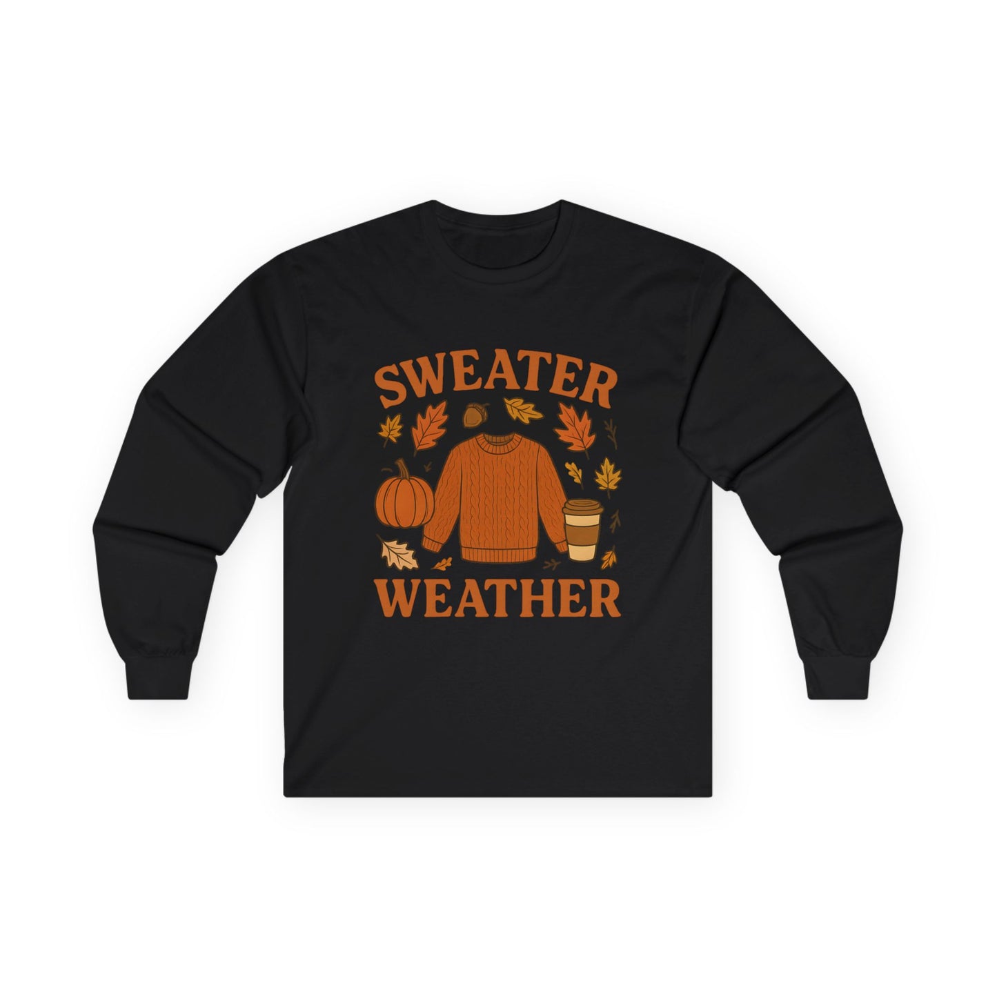 Sweater Weather Long Sleeve Tee – Cozy Fall Shirt for Pumpkin Season