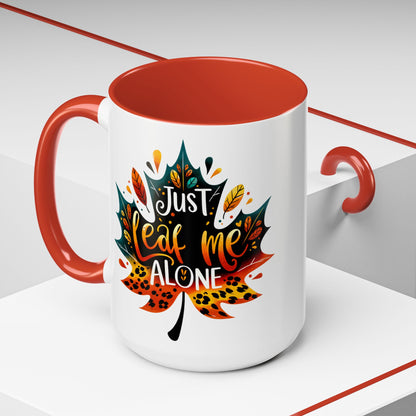 Just Leaf Me Alone Mug – Funny Fall Coffee Cup with Autumn Leaf Design