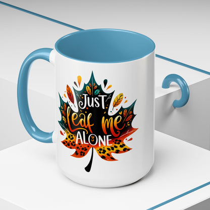 Just Leaf Me Alone Mug – Funny Fall Coffee Cup with Autumn Leaf Design