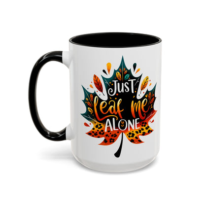 Just Leaf Me Alone Mug – Funny Fall Coffee Cup with Autumn Leaf Design
