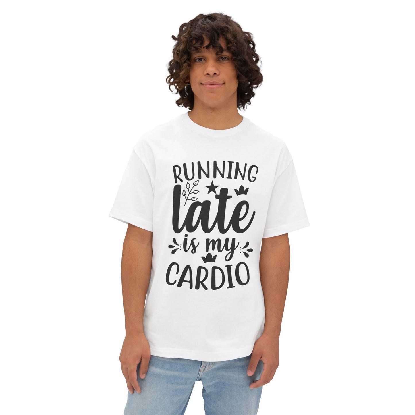 Person wearing a white t-shirt with 'Running late is my cardio' text on a white background