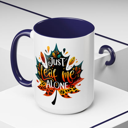 Just Leaf Me Alone Mug – Funny Fall Coffee Cup with Autumn Leaf Design