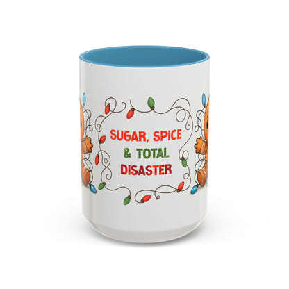Sugar Spice & Total Disaster Mug – Funny Gingerbread 15oz Christmas Cup