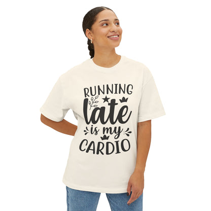 Running Late Is My Cardio - Tee