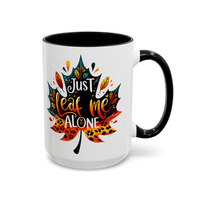 Just Leaf Me Alone Mug – Funny Fall Coffee Cup with Autumn Leaf Design