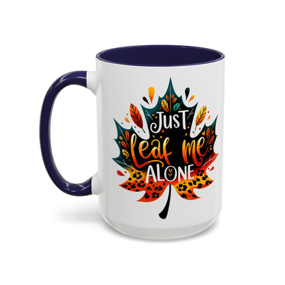 Just Leaf Me Alone Mug – Funny Fall Coffee Cup with Autumn Leaf Design