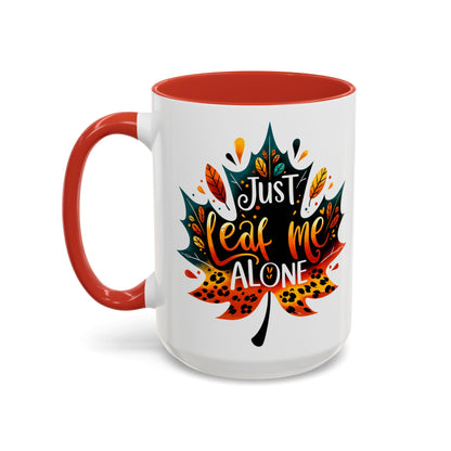Just Leaf Me Alone Mug – Funny Fall Coffee Cup with Autumn Leaf Design