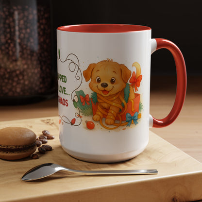 Wrapped With Love and Chaos Mug – Cute Puppy Christmas 15oz Coffee Cup