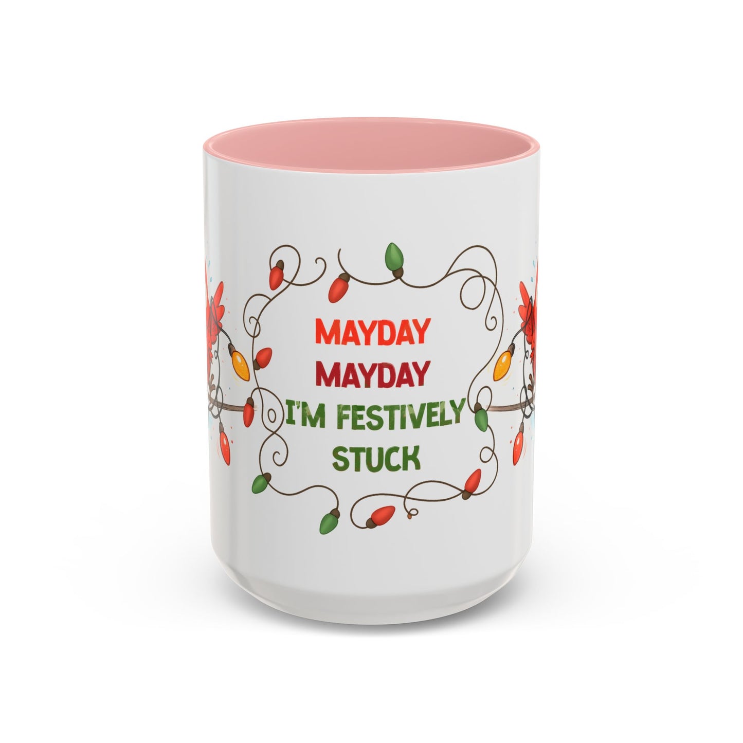 Mayday Mayday I’m Festively Stuck Mug – Funny Christmas 15oz Coffee Cup