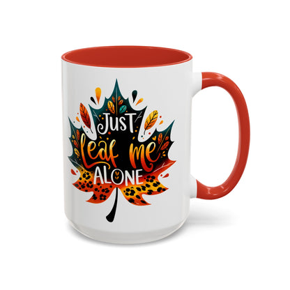 Just Leaf Me Alone Mug – Funny Fall Coffee Cup with Autumn Leaf Design
